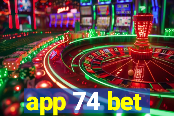 app 74 bet